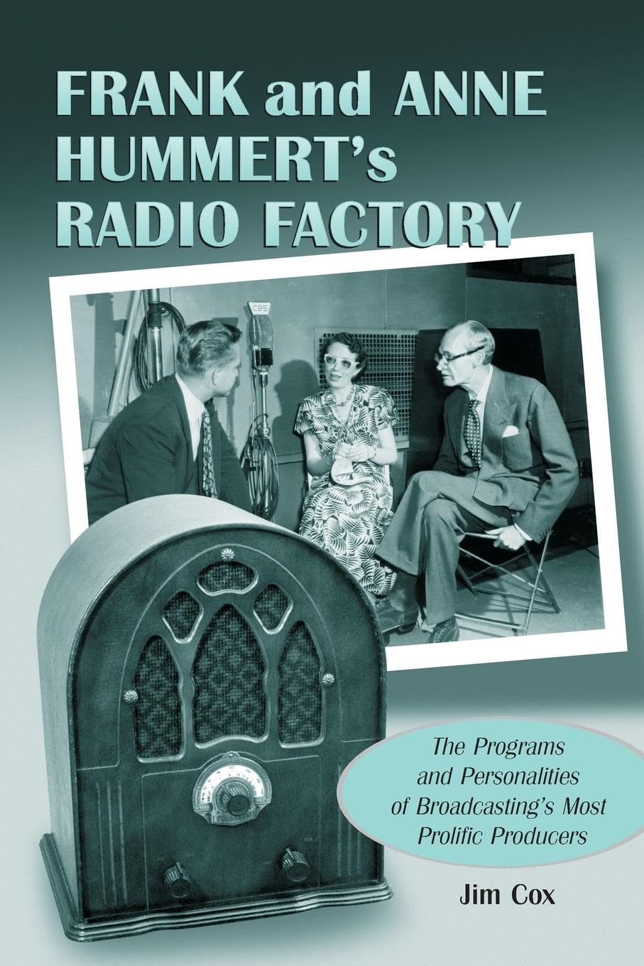 Frank and Anne Hummert's Radio Factory Memories