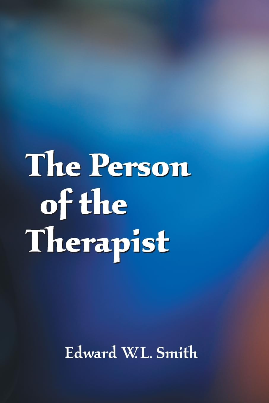 The Person of the Therapist Medicine