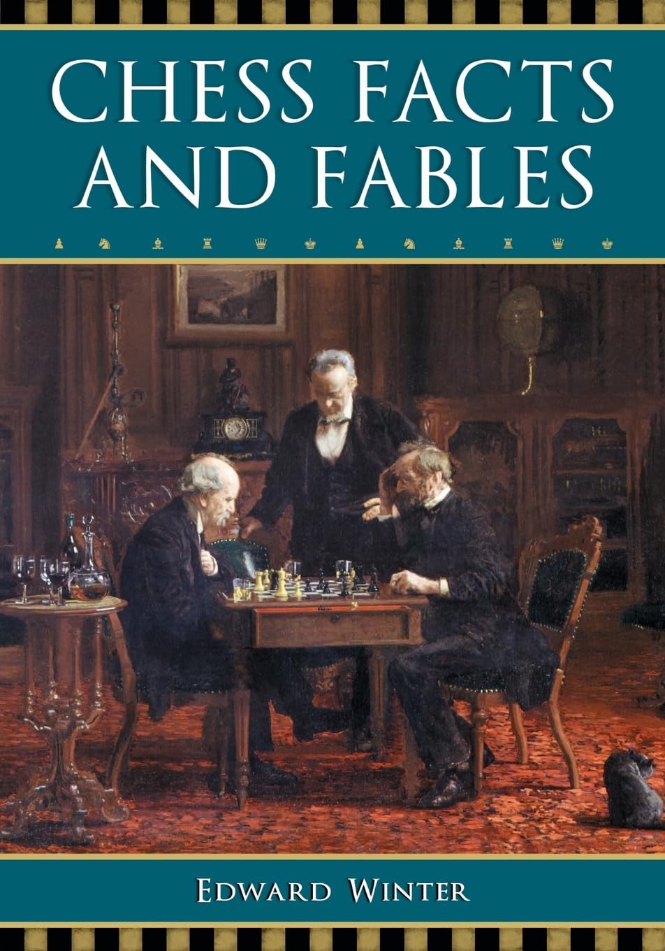 Chess Facts and Fables Leisure & Fun
