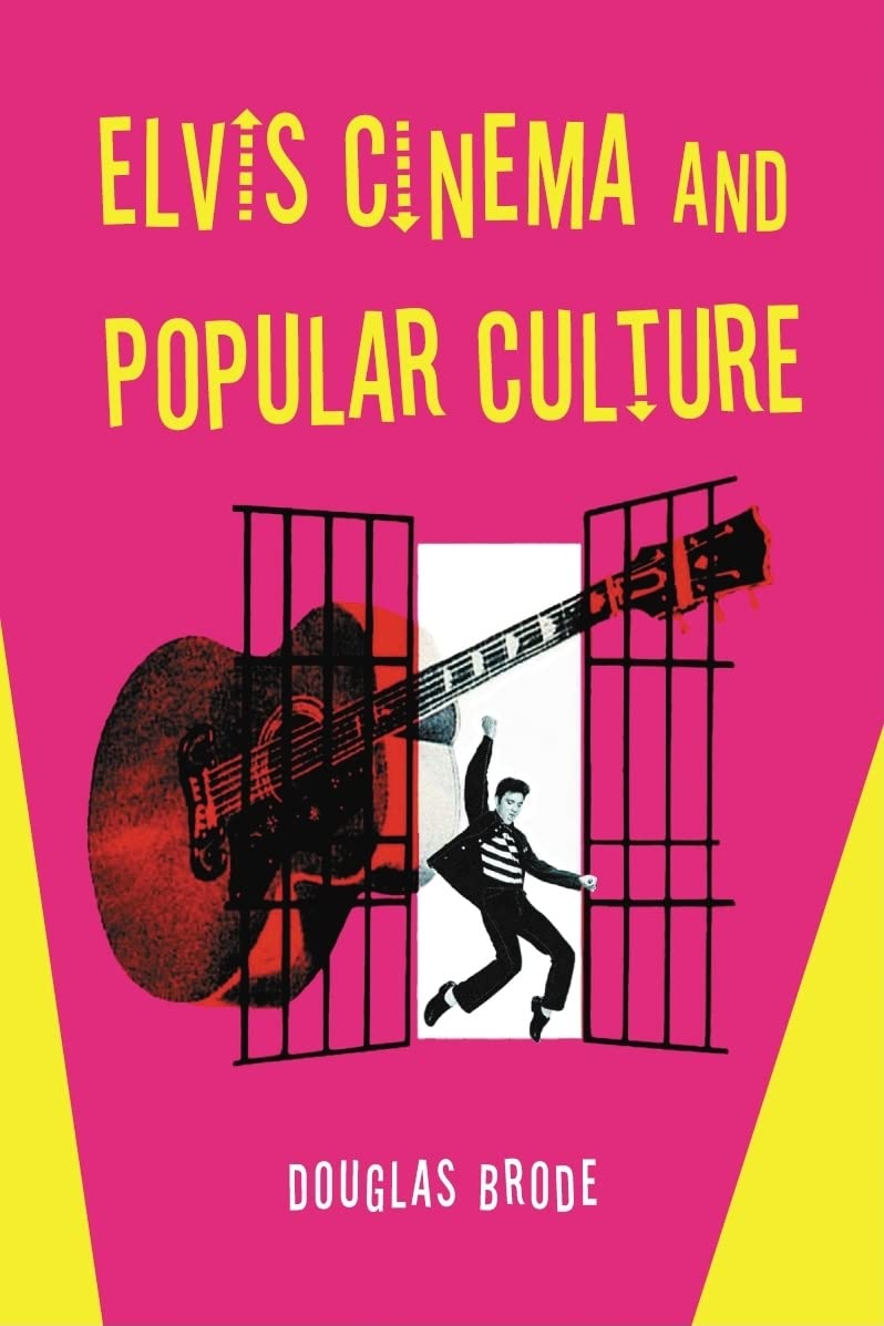 Elvis Cinema and Popular Culture Social Sciences