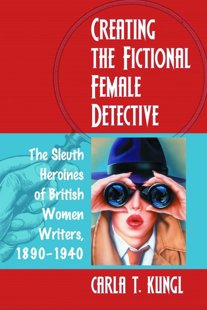 Creating the Fictional Female Detective Social Sciences
