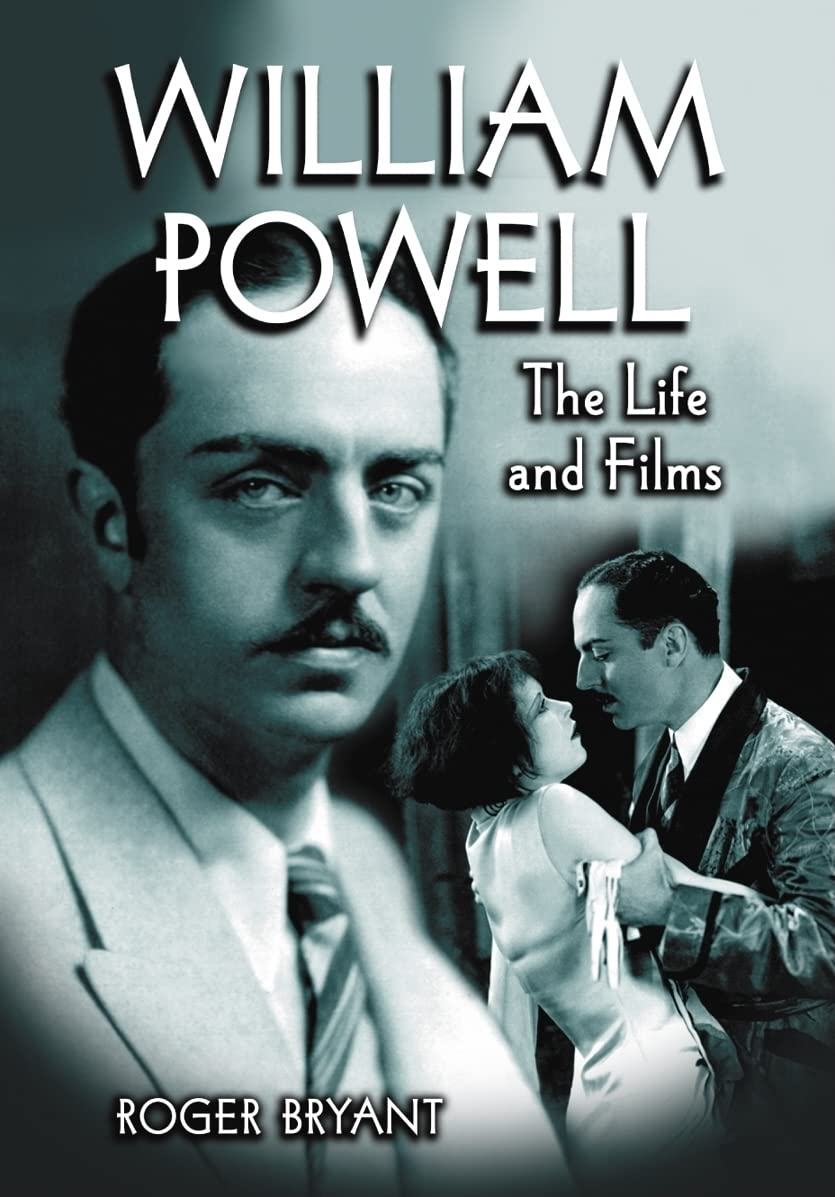 William Powell: The Life and Films Art & Literature