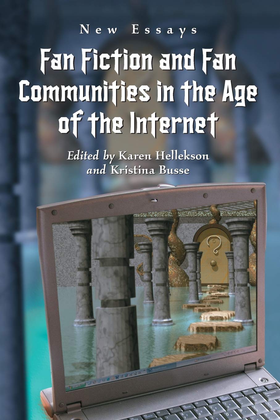 Fan Fiction and Fan Communities in the Age of the Internet: New Essays Social Sciences