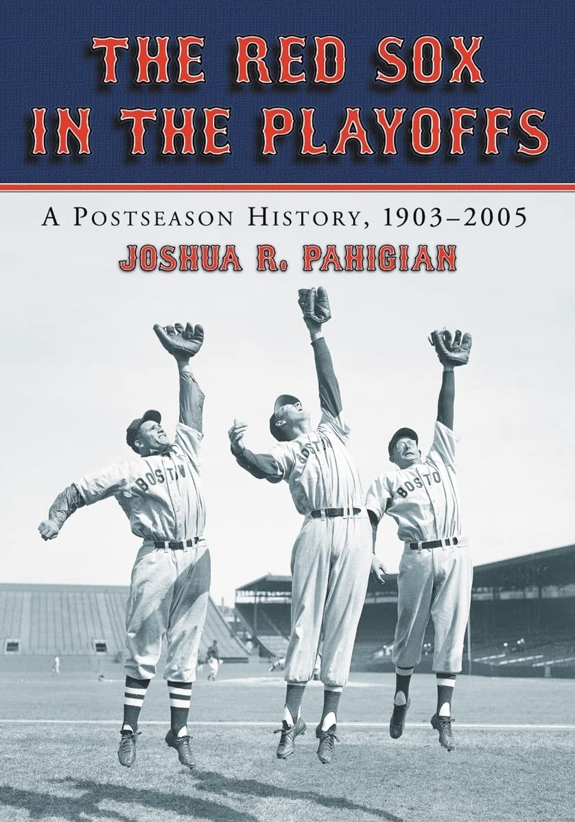 The Red Sox in the Playoffs Politics & History