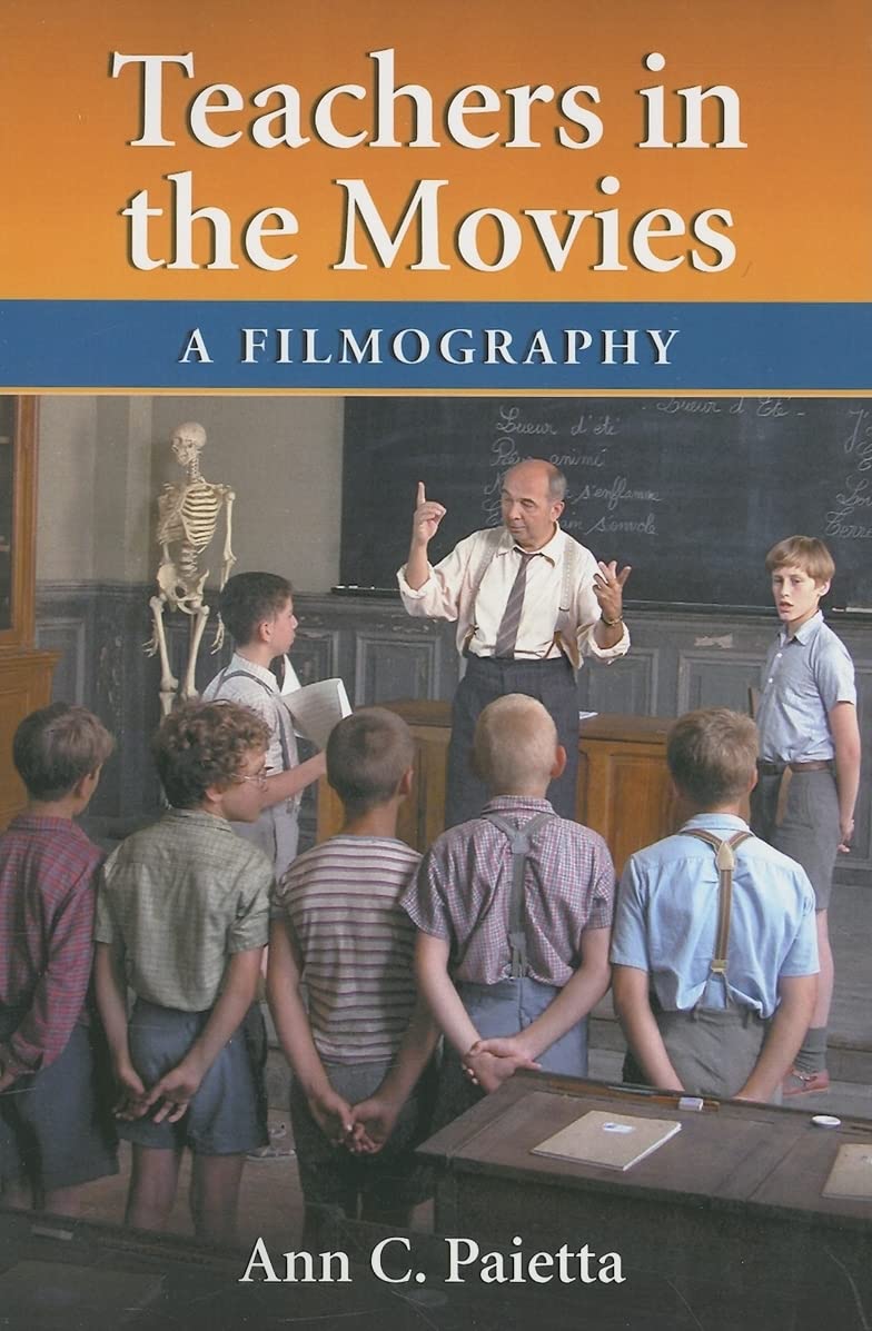 Teachers in the Movies Film, Art & Culture