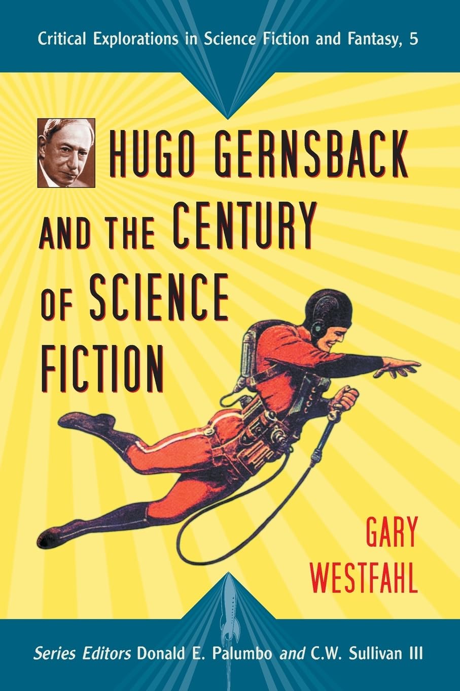 Hugo Gernsback and the Century of Scienc Fiction book