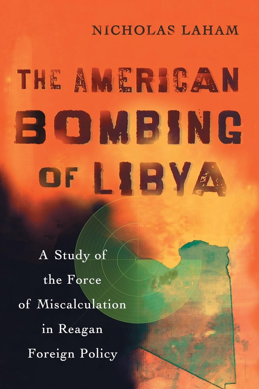 The American Bombing of Libya Books