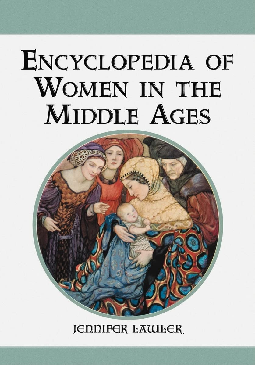 Encyclopedia of Women in the Middle Ages Law