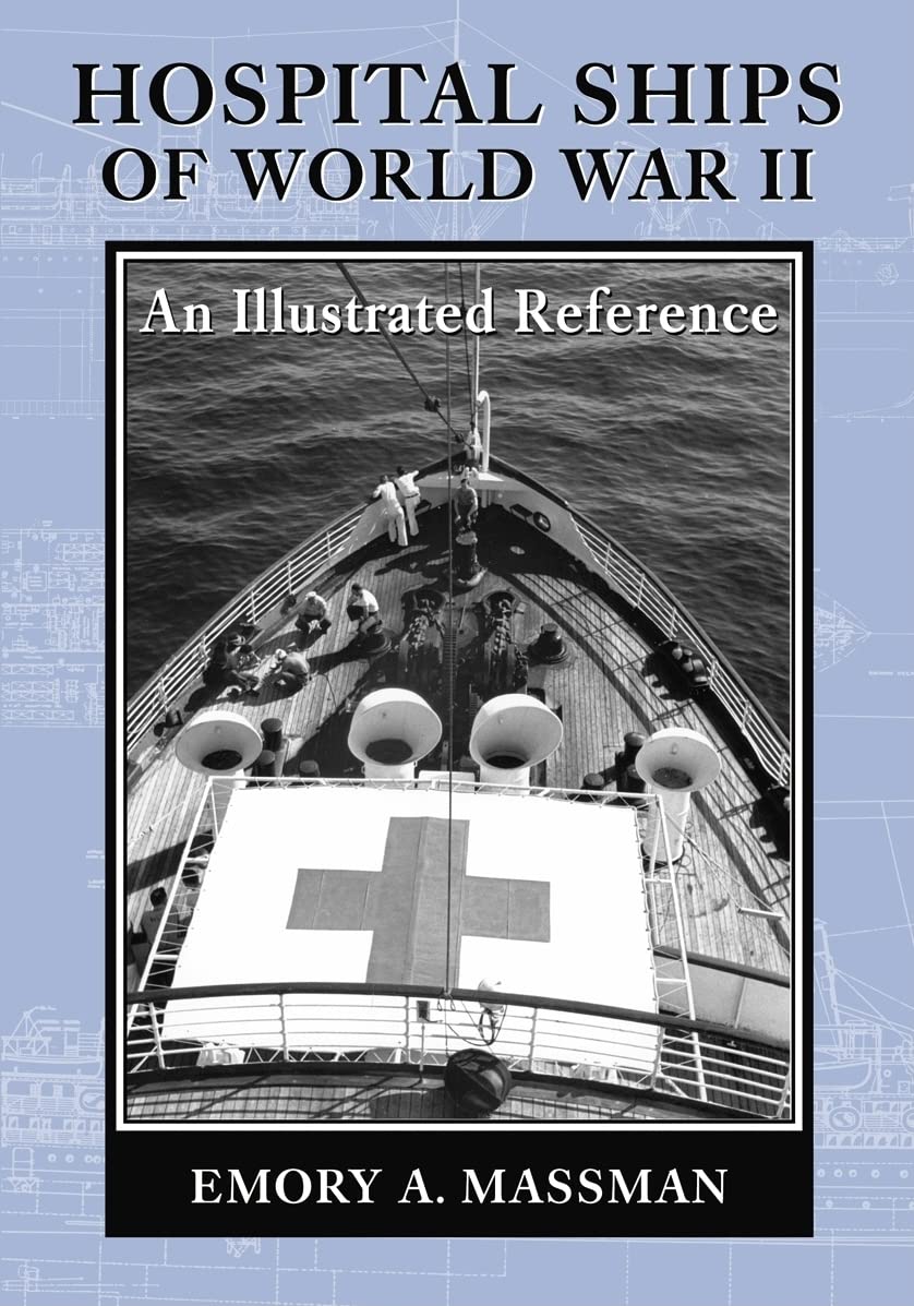 Hospital Ships of World War II Social Sciences