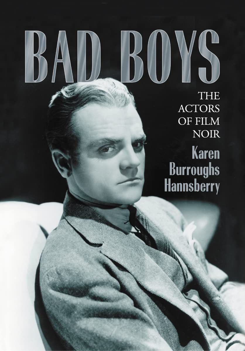 Bad Boys: The Actors of Film Noir Art & Literature