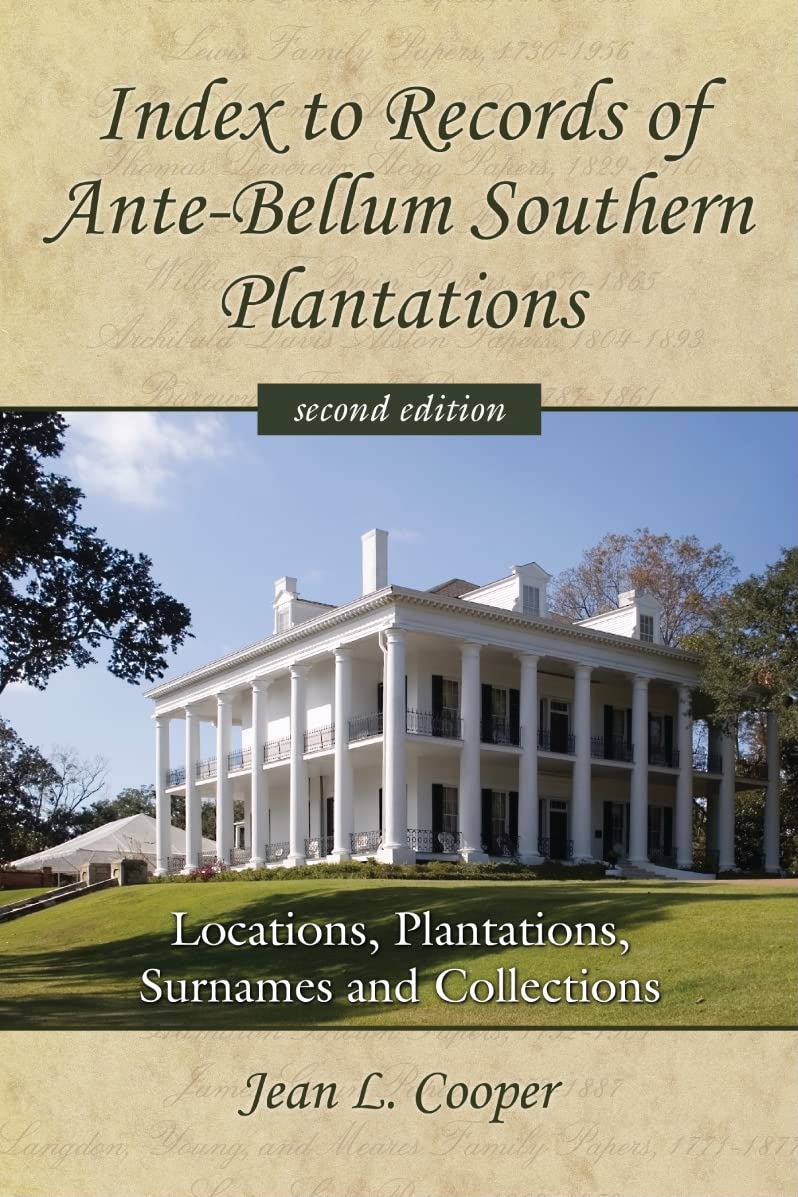 Index to Records of Ante-Bellum Southern Plantations Reference Books