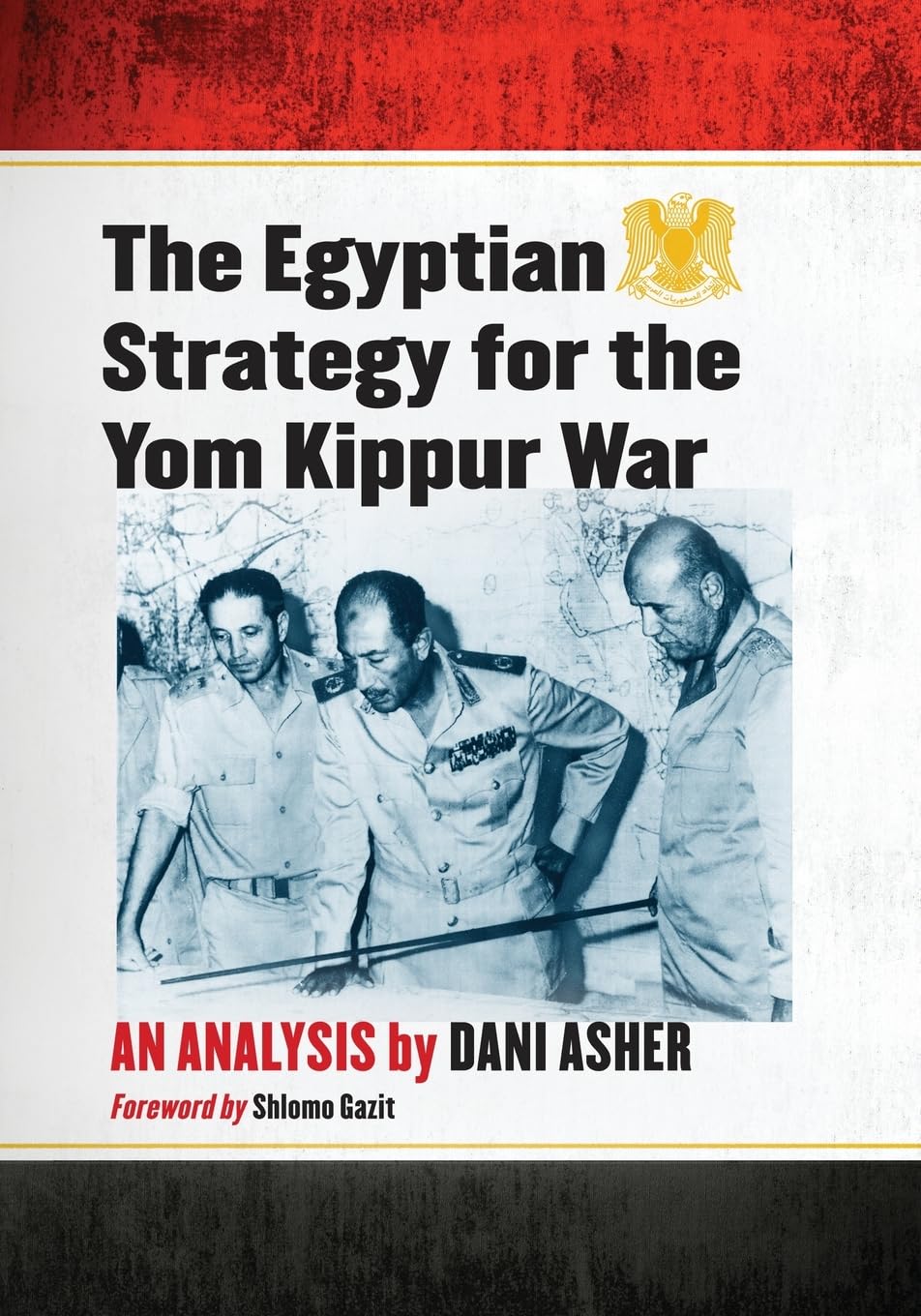 The Egyptian Strategy for the Yom Kippur War: An Analysis Social Sciences
