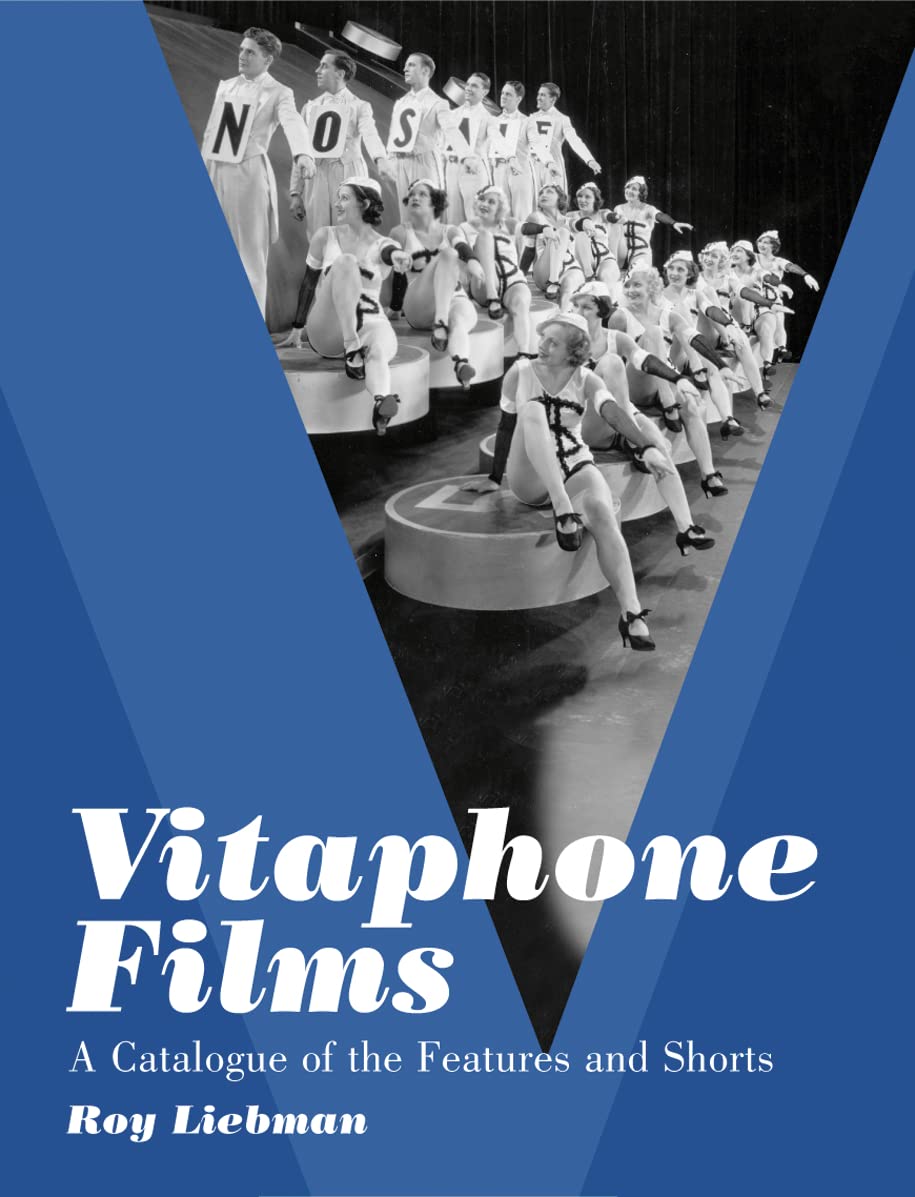Vitaphone Films: A Catalogue of the Features and Shorts Film, Art & Culture