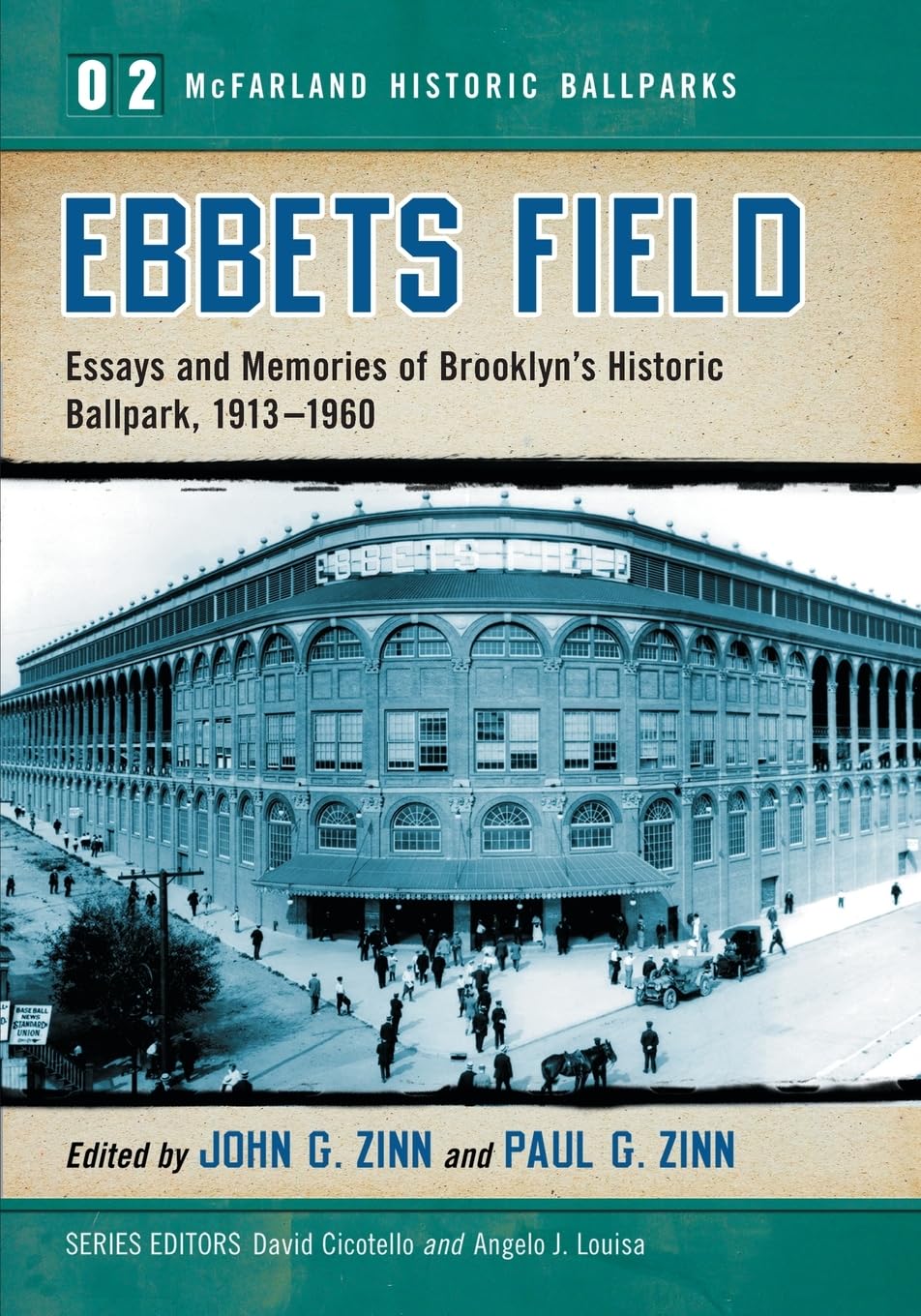Ebbets Field: Essays and Memories of Brooklyn's Historic Ballpark, 1913-1960 (McFarland Historic Ballparks, Band 2) Politics & History