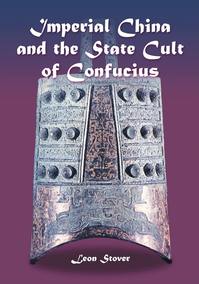Imperial China and the State Cult of Confucius Philosophy