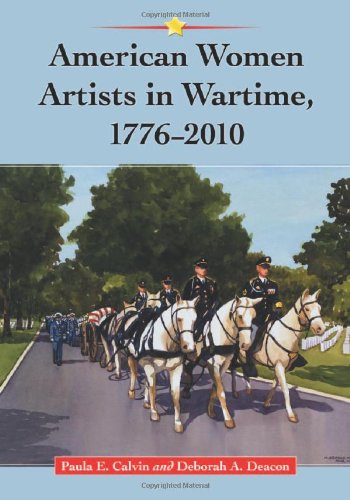 American Women Artists in Wartime, 1776-2010 Social Sciences