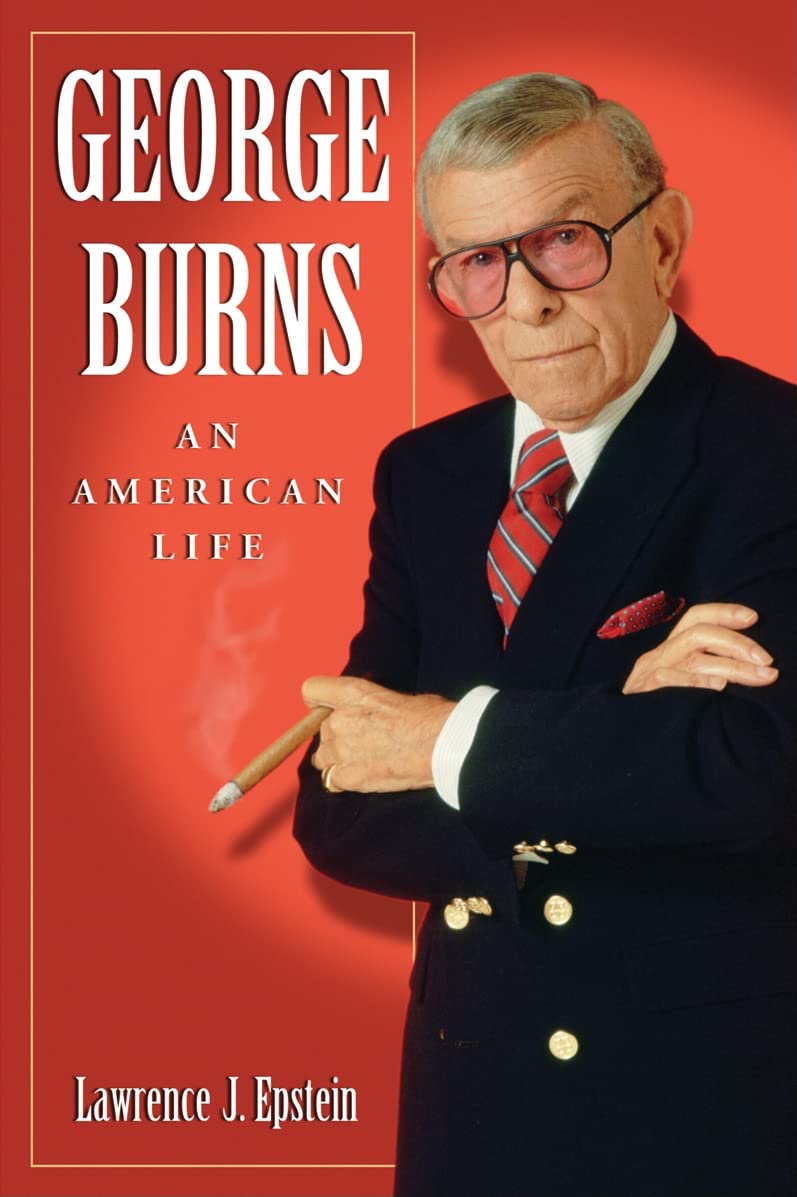 George Burns: An American Life Art & Literature
