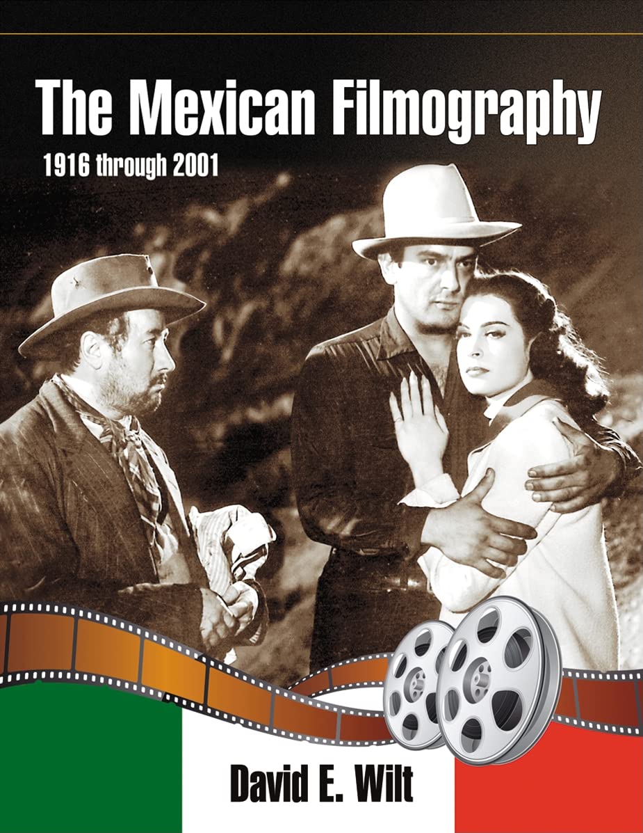 The Mexican Filmography, 1916 through 2001 Books