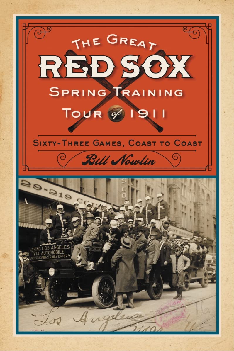 The Great Red Sox Spring Training Tour of 1911 Politics & History