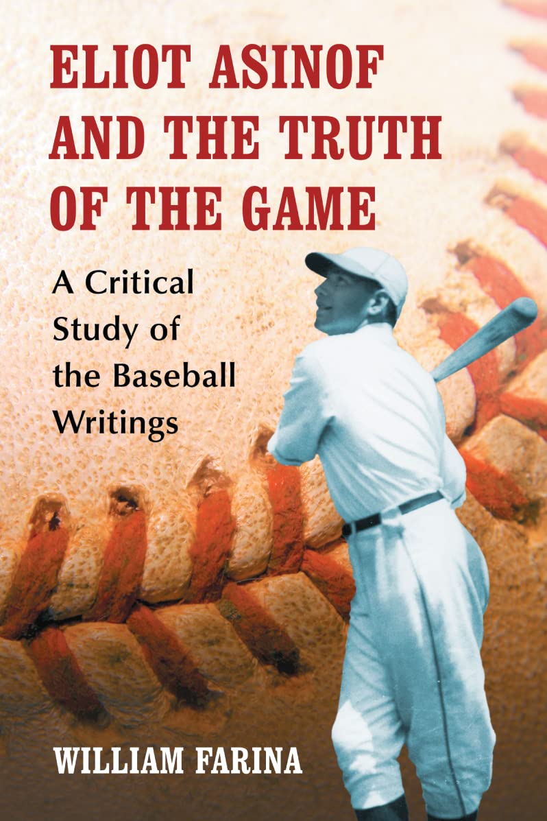 Eliot Asinof and the Truth of the Game Contemporary literature