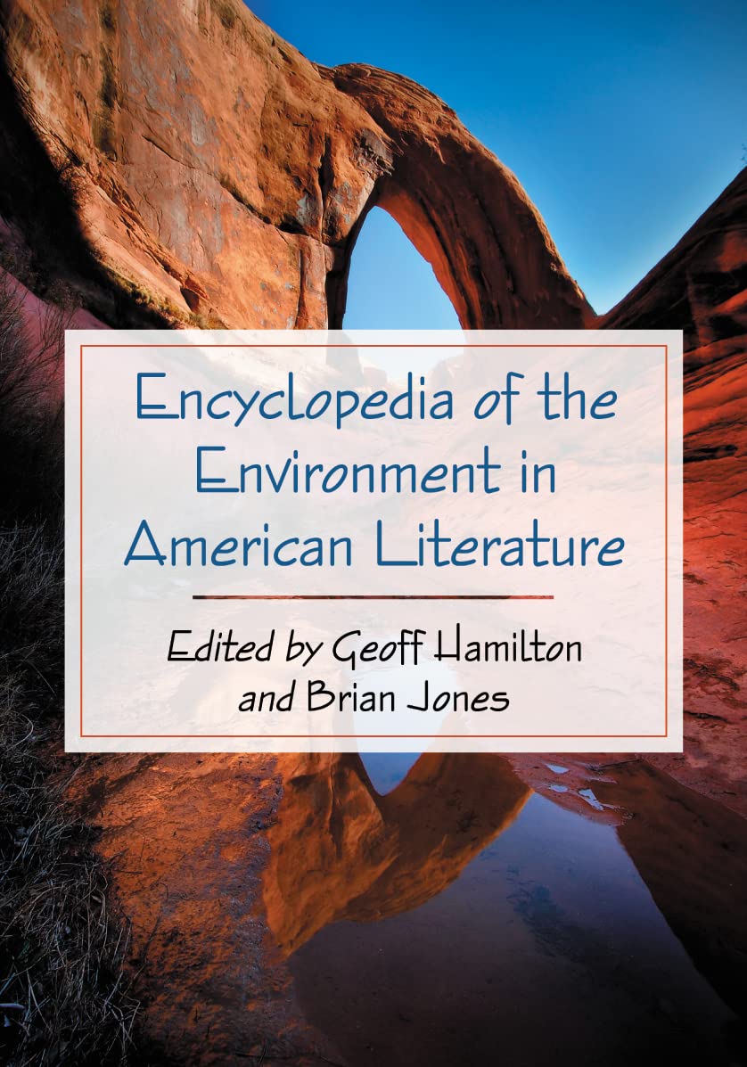 Encyclopedia of the Environment in American Literature Social Sciences