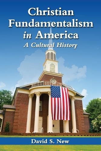 Christian Fundamentalism in America Social Sciences