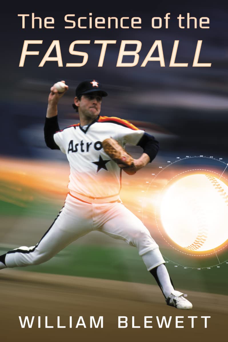 The Science of the Fastball Business & Technology