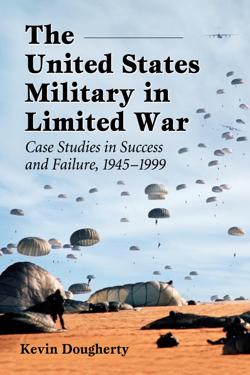 The United States Military in Limited War Social Sciences