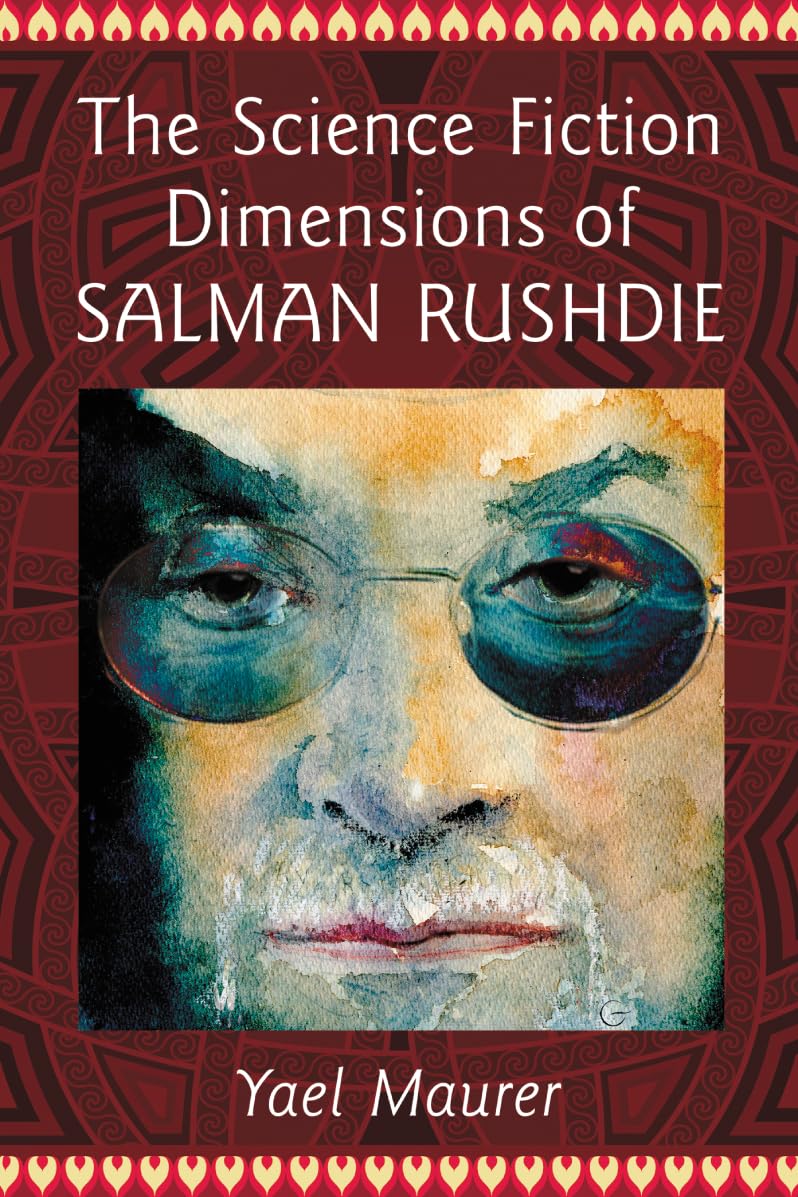The Science Fiction Dimensions of Salman Rushdie Contemporary literature