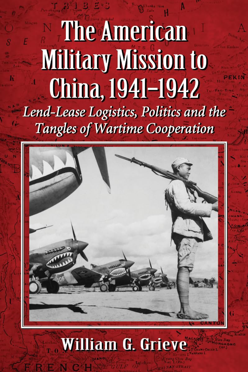 The American Military Mission to China, 1941-1942 Social Sciences
