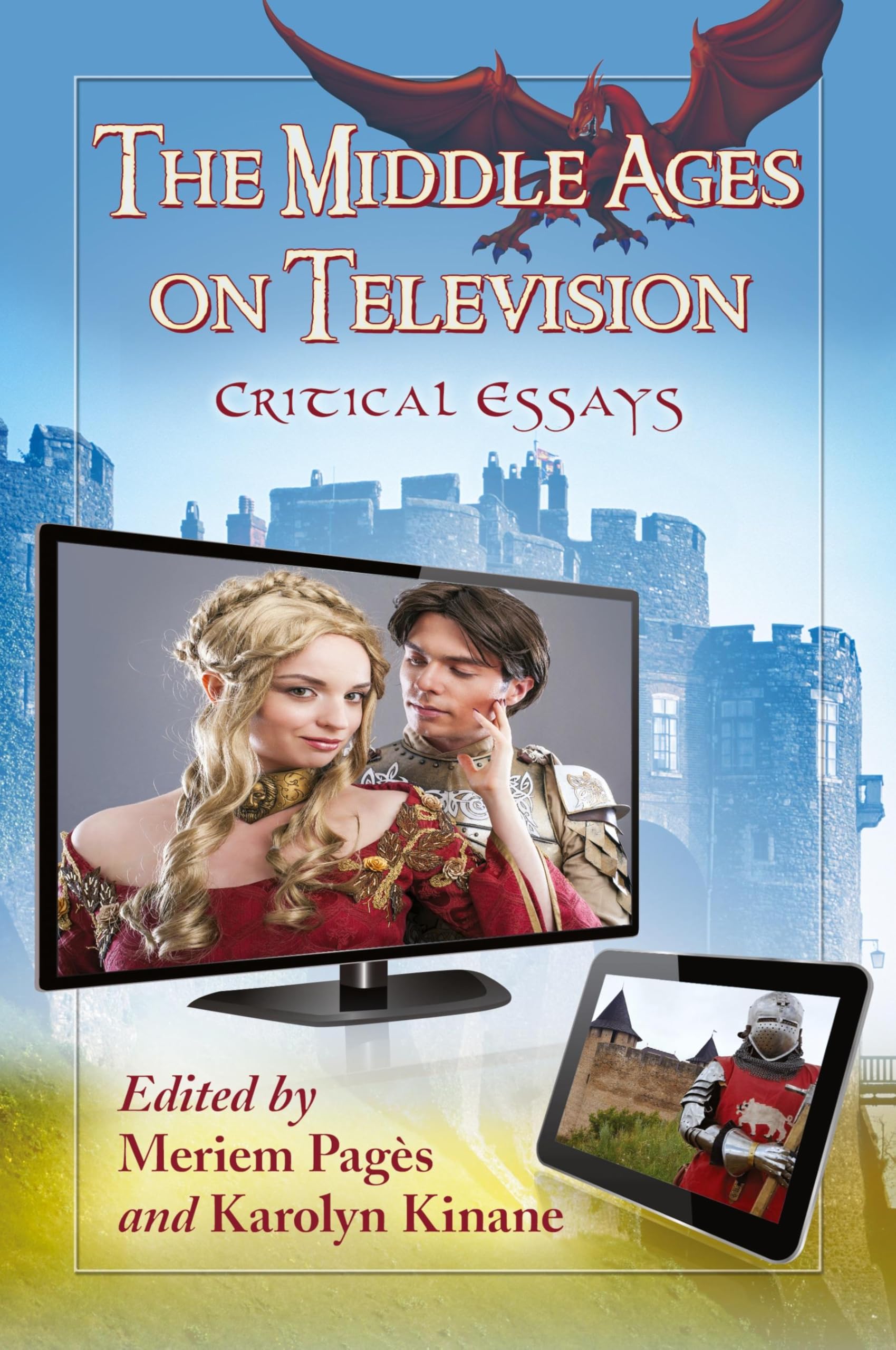 The Middle Ages on Television: Critical Essays Social Sciences