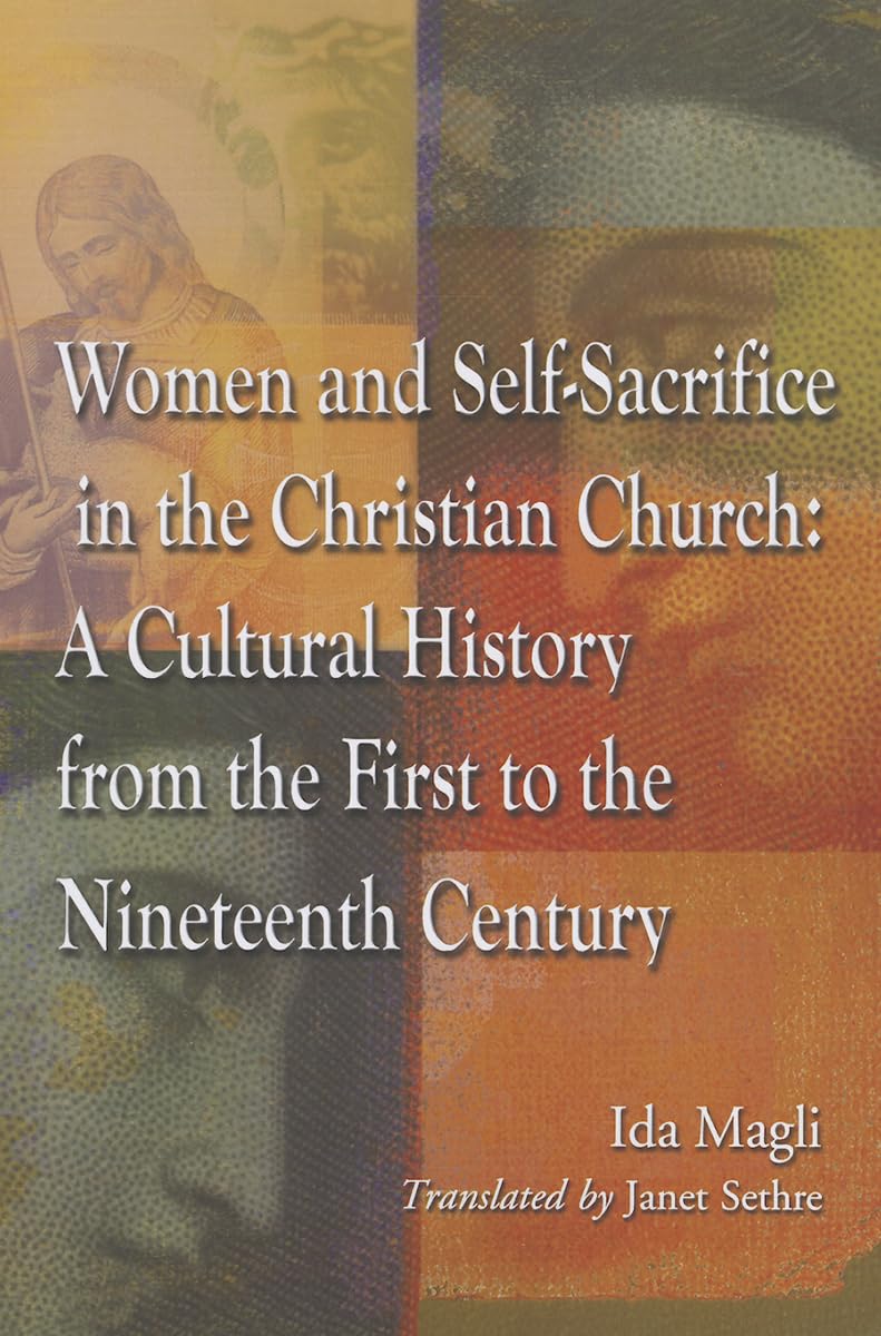 Women and Self-Sacrifice in the Christian Church Books