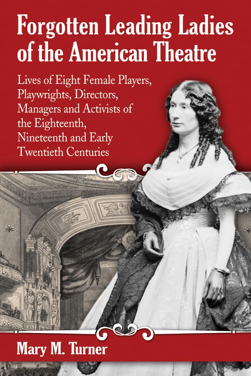 Forgotten Leading Ladies of the American Theatre Books