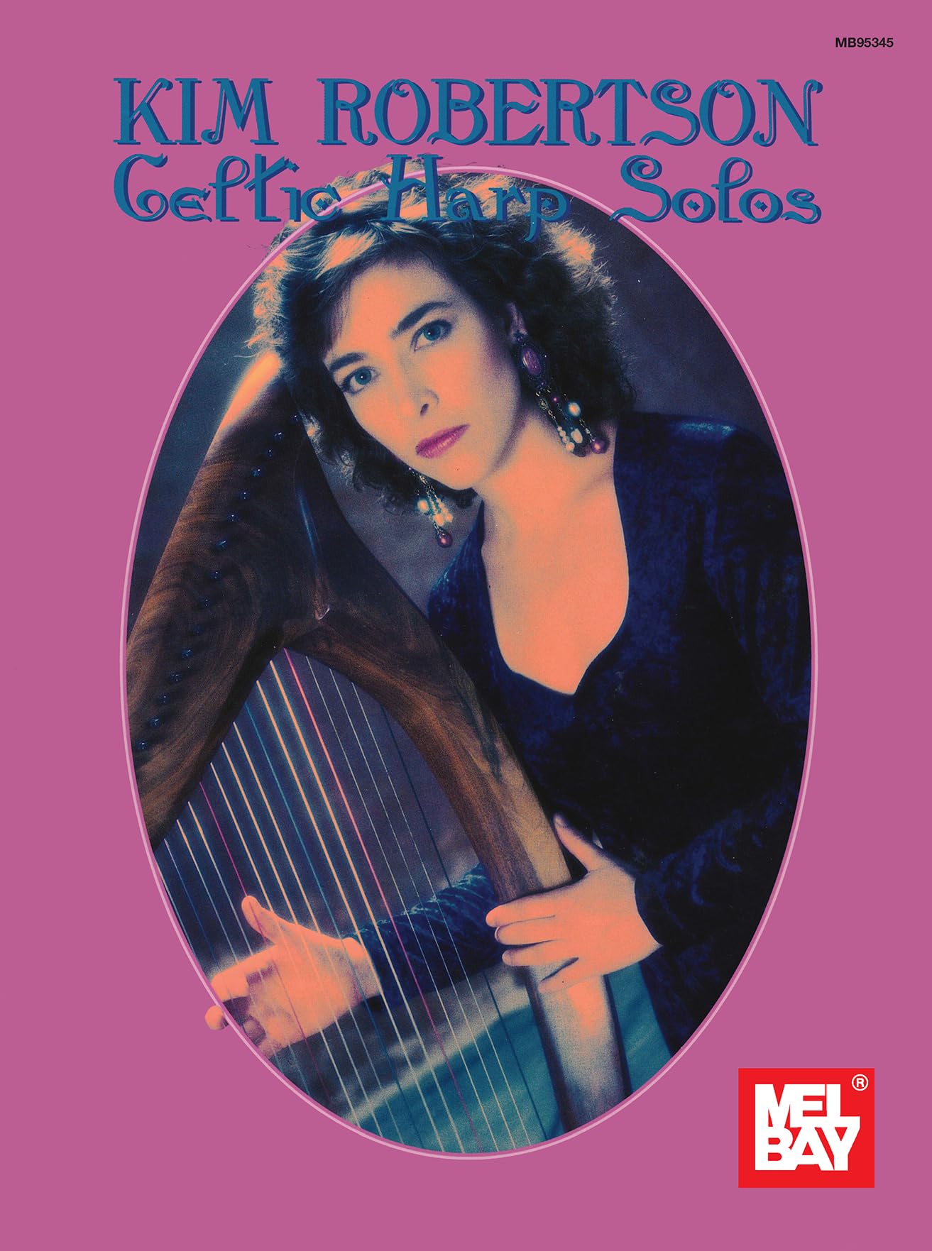 Kim Robertson Celtic Harp Solos (Mel Bay Presents) Social Sciences