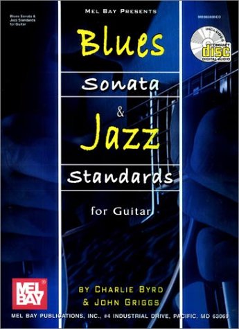 BLUES SONATA AND JAZZ STANDARDS (+CD): FOR GUITAR Books