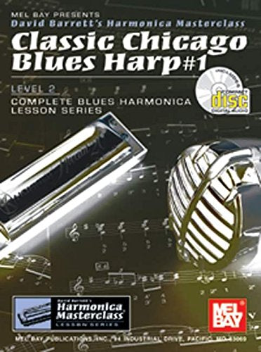 Classic Chicago Blues Harp #1: Level 2 : Complete Blues Harmonica Lesson Series Sheet Music