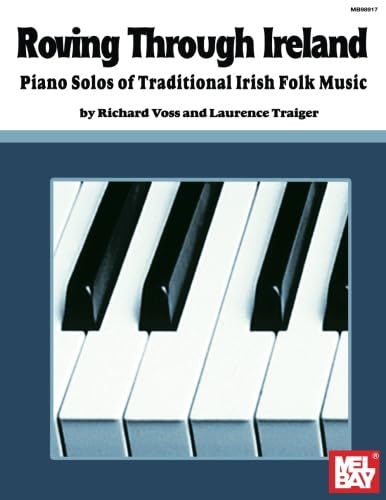 Roving Through Ireland: Piano Solos of Traditional Irish Folk Music Sheet Music