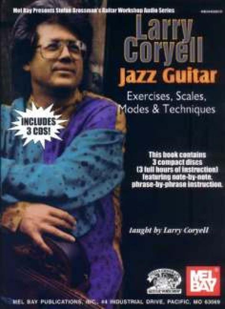 Larry Coryell Jazz Guitar: Exercises, Scales, Modes, & Techniques (Stefan Grossman's Guitar Workshop Audio Series) Arts & Music
