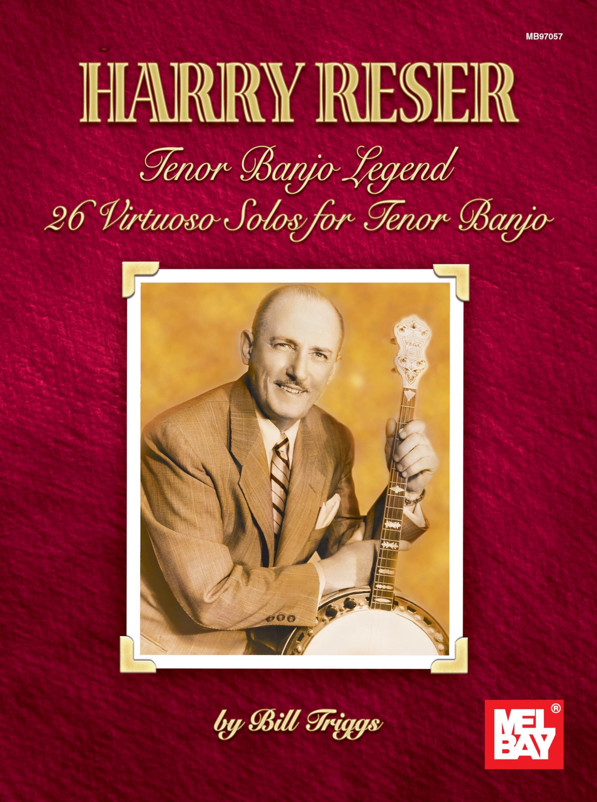 Harry Reser: Tenor Banjo Legend: 26 Virtuoso Solos for Tenor Banjo Social Sciences