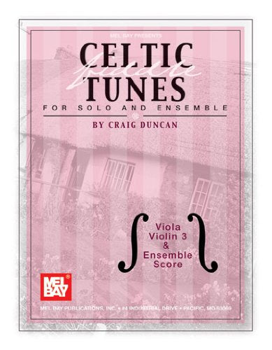 Celtic Fiddle Tunes for Solo and Ensemble: Viola, Violin 3 & Ensemble Score book