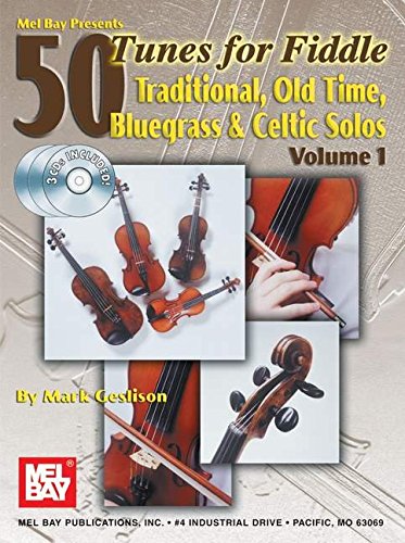 50 Tunes for Fiddle: Traditional, Old Time, Bluegrass & Celtic Solos (50 Tunes, 1, Band 1) Sheet Music