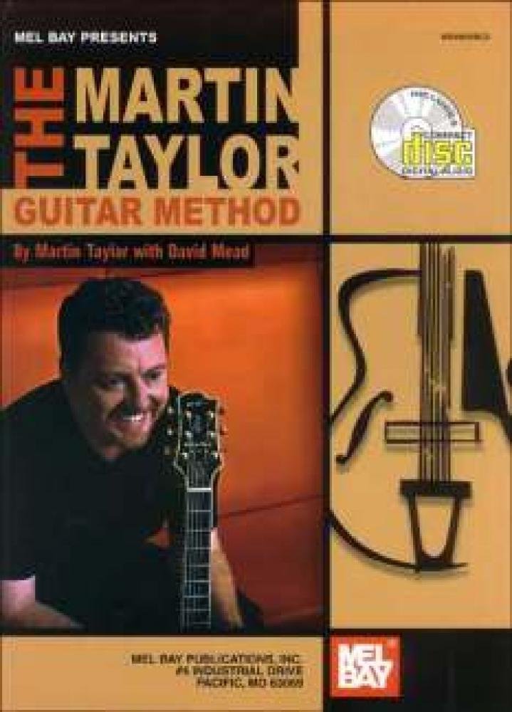 Mel Bay Presents the Martin Taylor Guitar Method Sheet Music