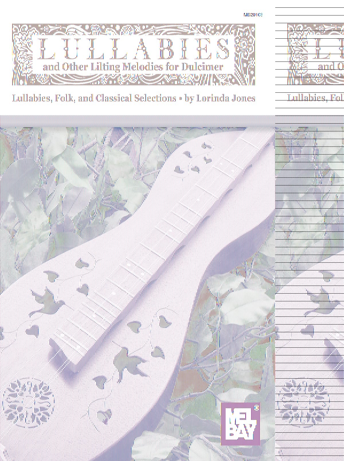 Lullabies and Other Lilting Melodies for Dulcimer: Lullabies, Folk, and Classical Selections book