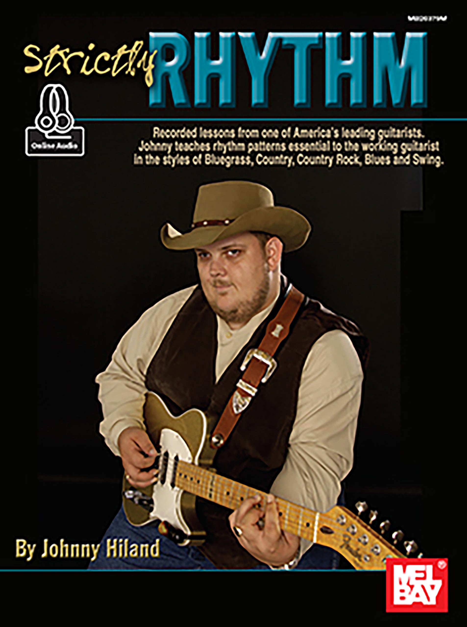 Strictly Rhythm Vol. 1: Recorded Lesson from One of America's Leading Guitarists, Johnny Teaches Rhythm Patterns Essential to the Working Guitarist in ... Country, Country Rock, Blues and Swing Social Sciences