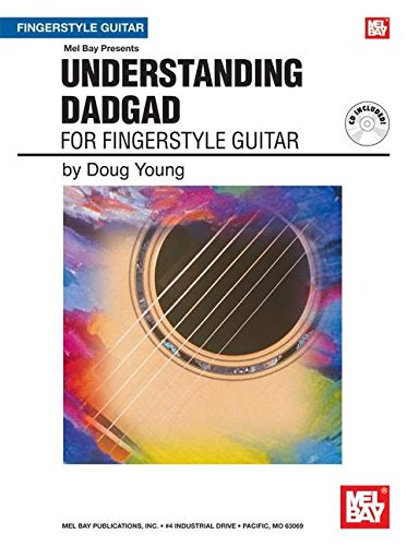 Mel Bay Presents Understanding DADGAD: For Fingerstyle Guitar Sheet Music