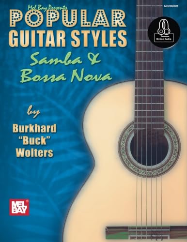 Popular Guitar Styles: Samba & Bossa Nova: Includes Online Audio (Popular Guitar Syles) Sheet Music