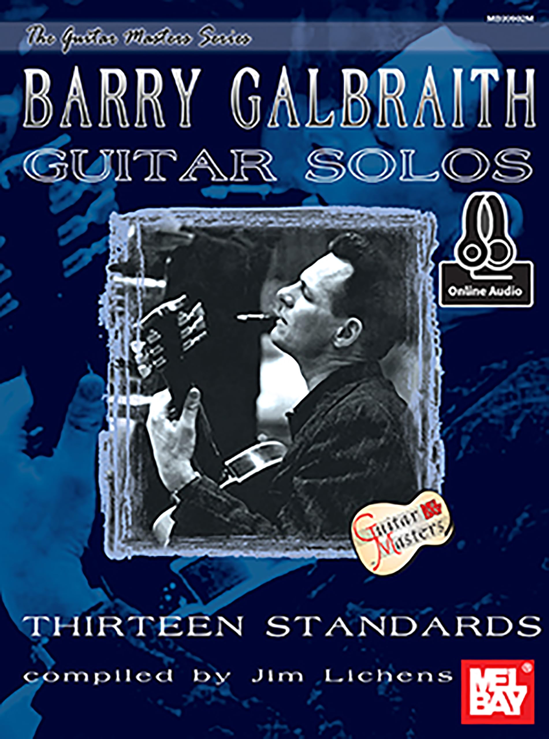 Barry Galbraith Guitar Solos: Thirteen Standards - Includes Online Audio (Guitar Masters) Social Sciences