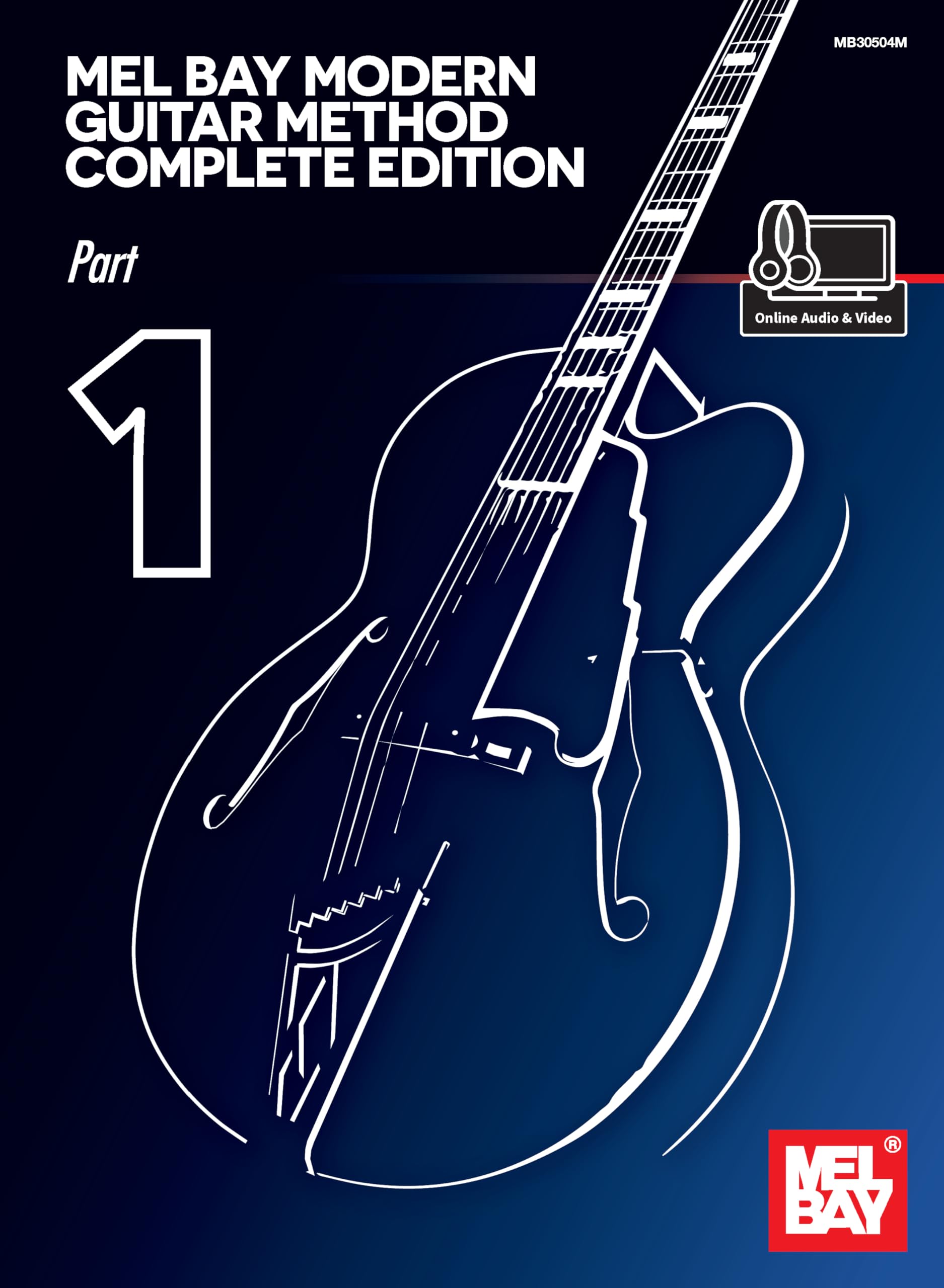 Mel Bay Modern Guitar Method. Enthält Medien Online: Complete Edition Sheet Music