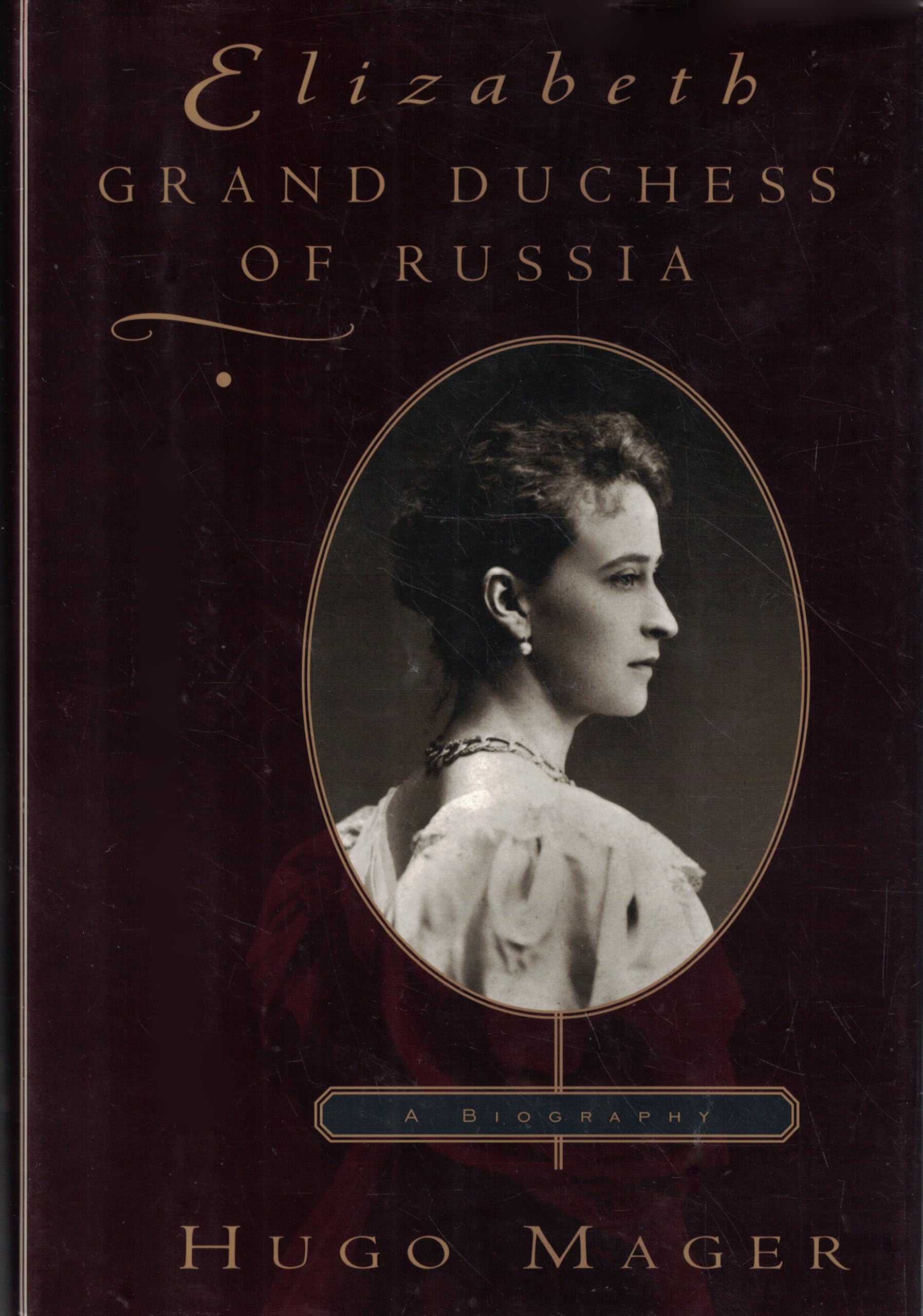 Elizabeth: Grand Duchess of Russia Politics & Society
