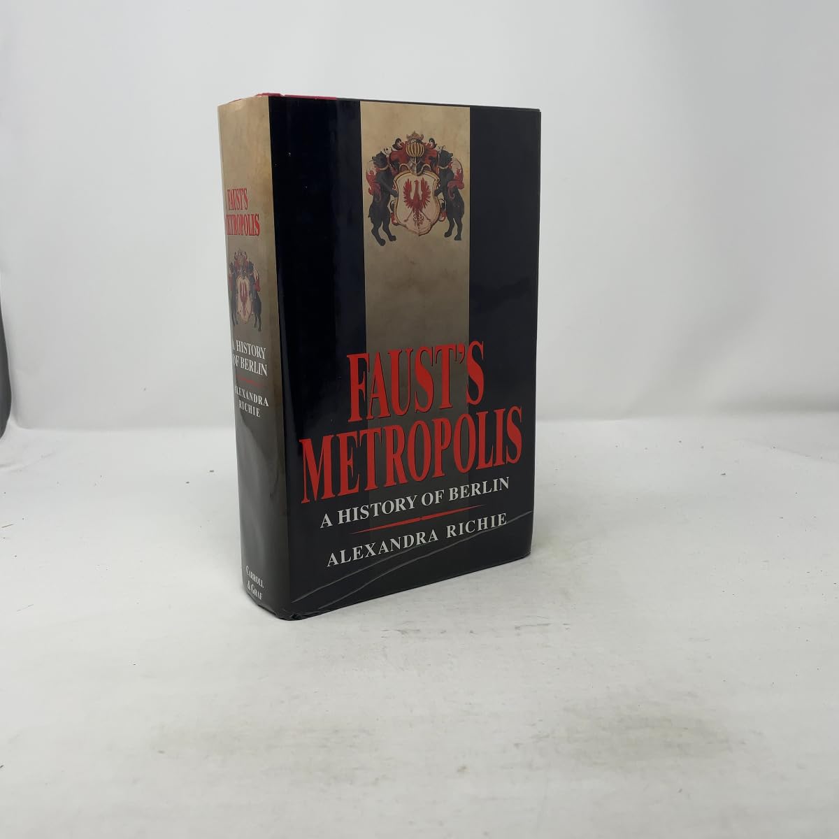 Faust's Metropolis: A History of Berlin Politics & History